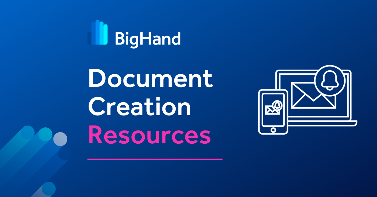 Document Creation Resources  BigHand