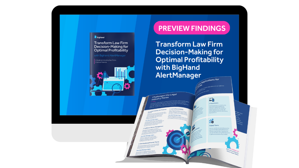 Guide: Transform Law Firm Decision-Making for Optimal Profitability with BigHand AlertManager Video